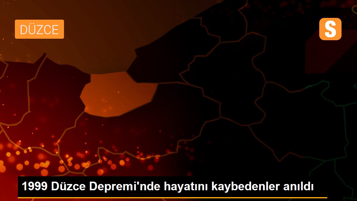 1999 Düzce Depremi'nde hayatını kaybedenler anıldı