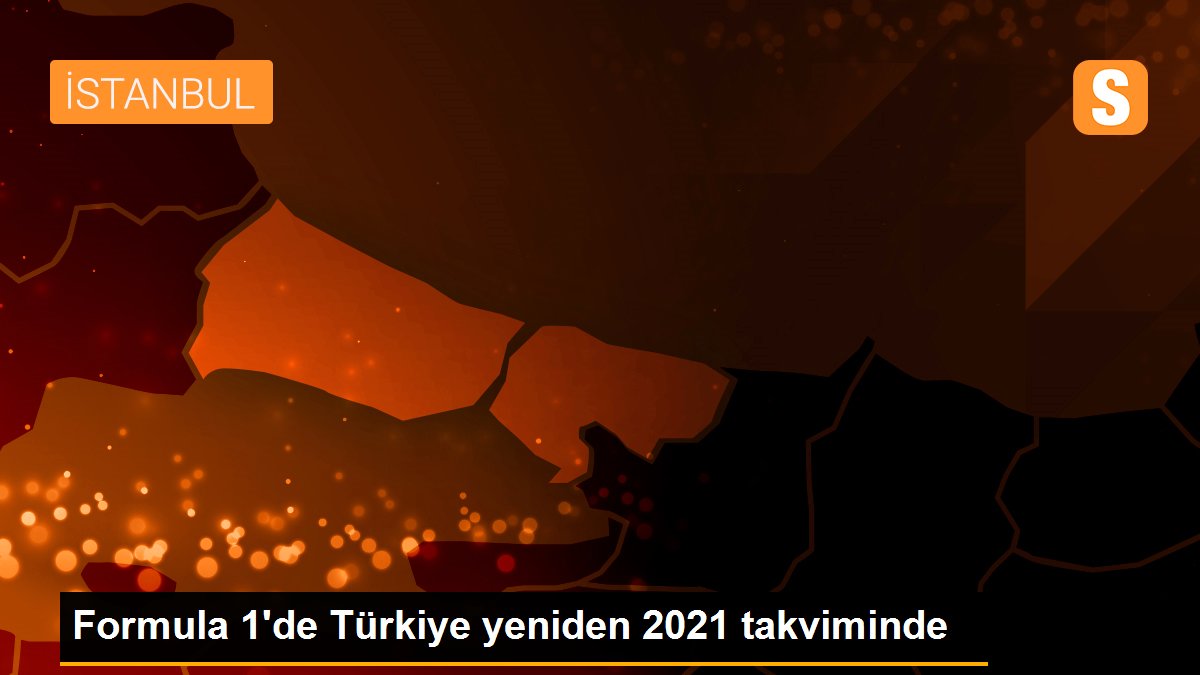 Formula 1'de Türkiye yeniden 2021 takviminde - Gazete ...