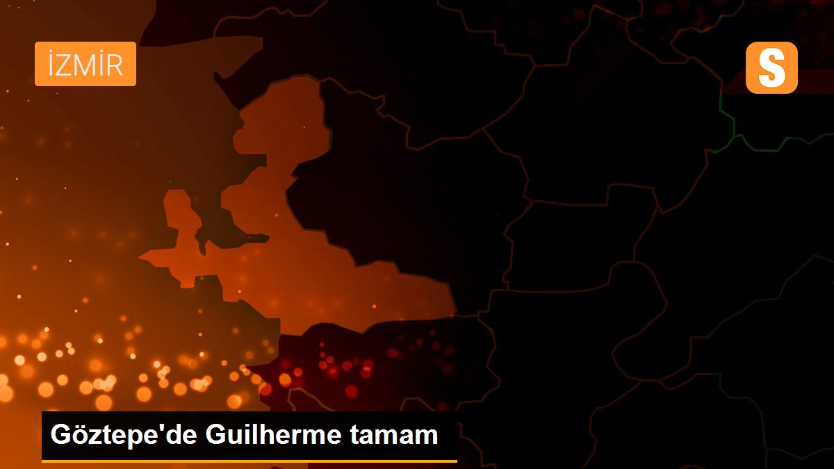 Göztepe'de Guilherme tamam