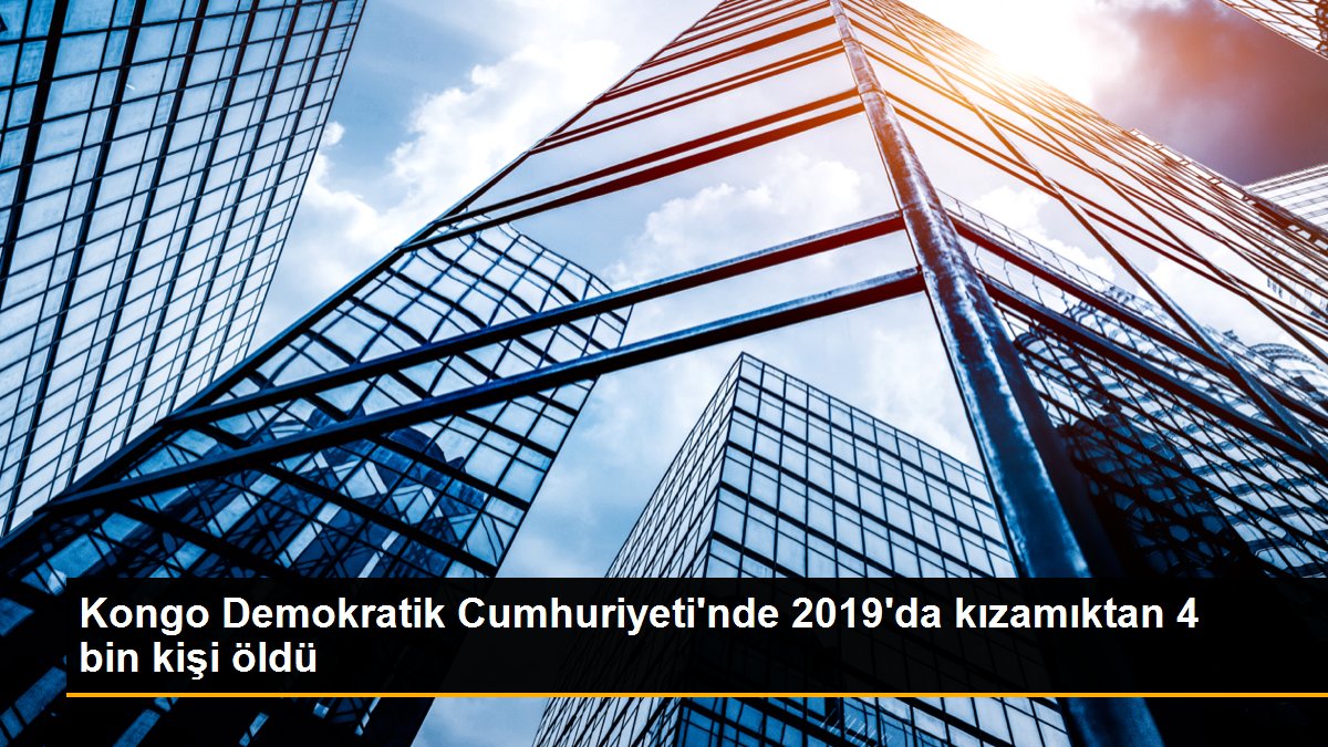 Kongo Demokratik Cumhuriyeti'nde 2019'da kızamıktan 4 bin kişi öldü