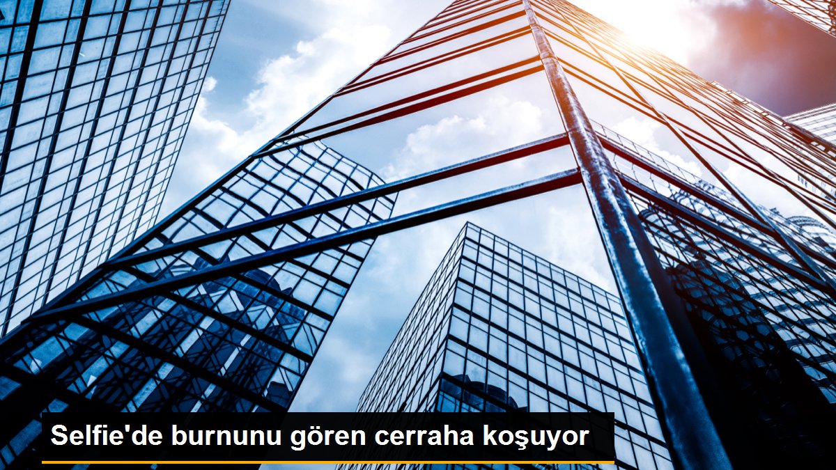 Selfie'de burnunu gören cerraha koşuyor