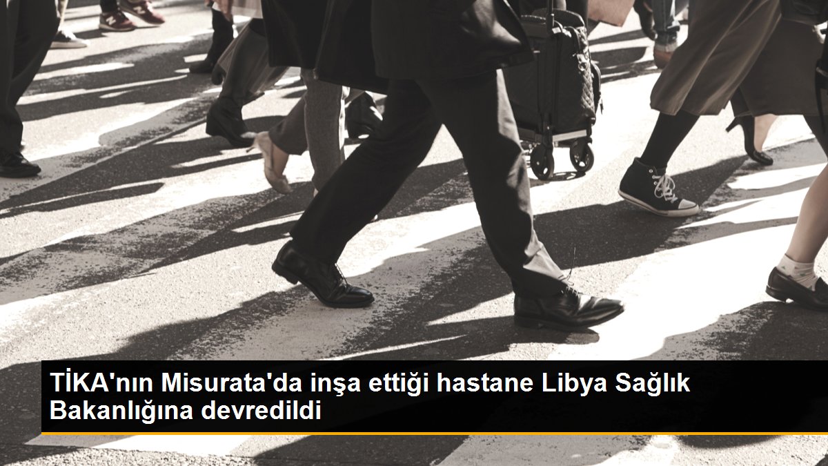 TİKA'nın Misurata'da inşa ettiği hastane Libya Sağlık Bakanlığına devredildi