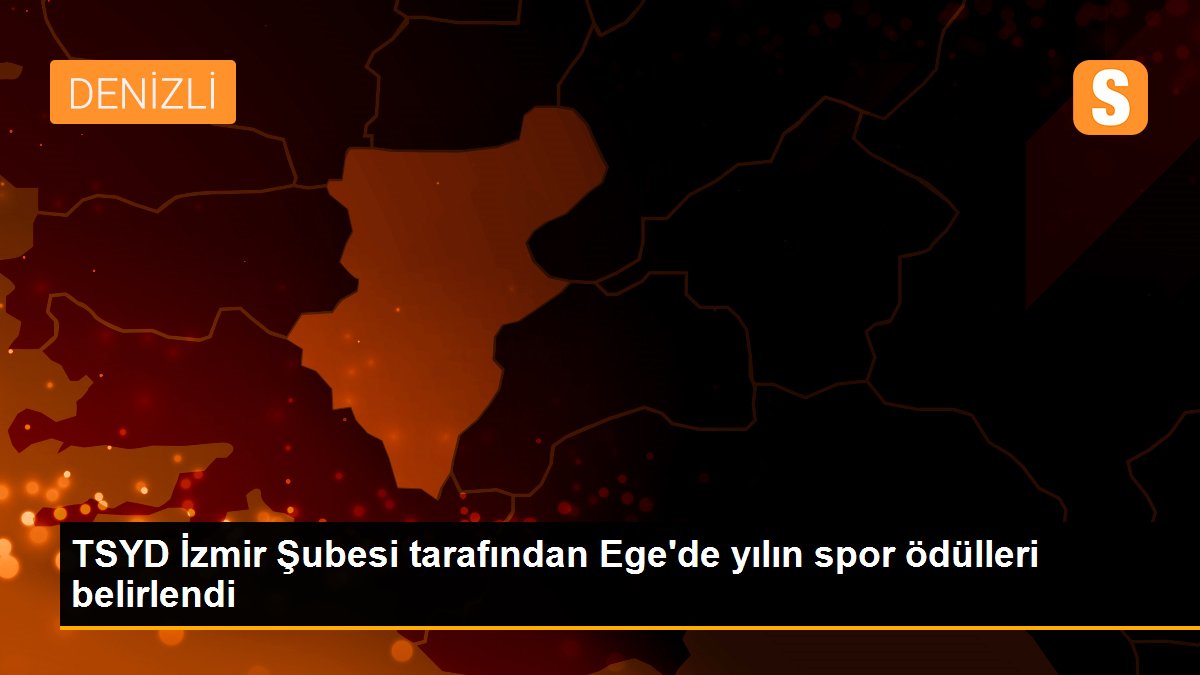 TSYD İzmir Şubesi tarafından Ege'de yılın spor ödülleri belirlendi