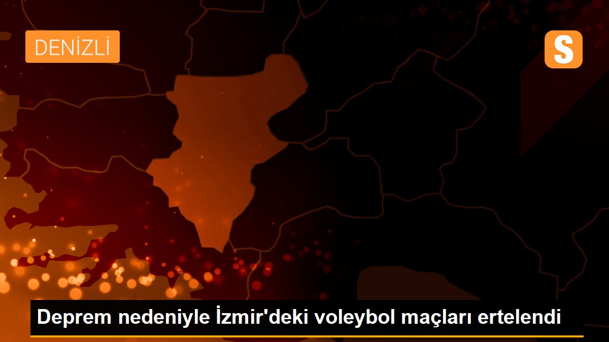 Voleybolda 5 maç deprem nedeniyle ertelendi