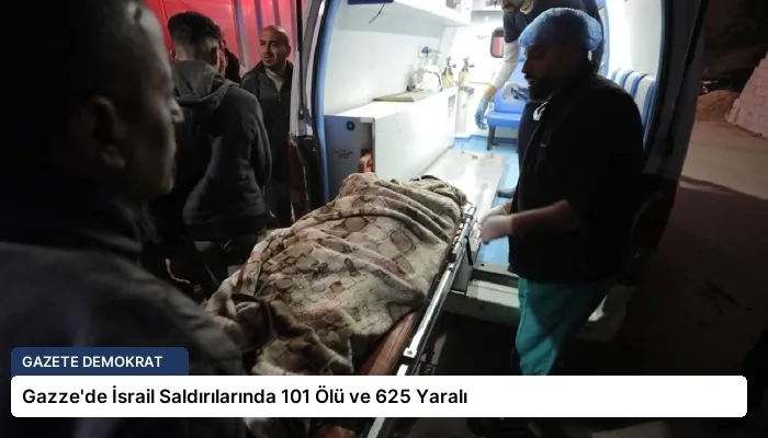 Gazze’de İsrail Saldırılarında 101 Ölü ve 625 Yaralı
