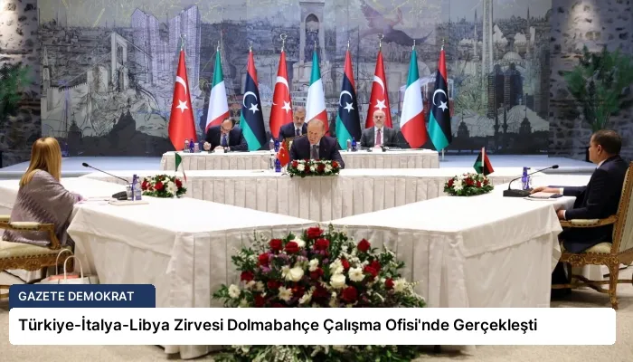 Türkiye-İtalya-Libya Zirvesi Dolmabahçe Çalışma Ofisi’nde Gerçekleşti
