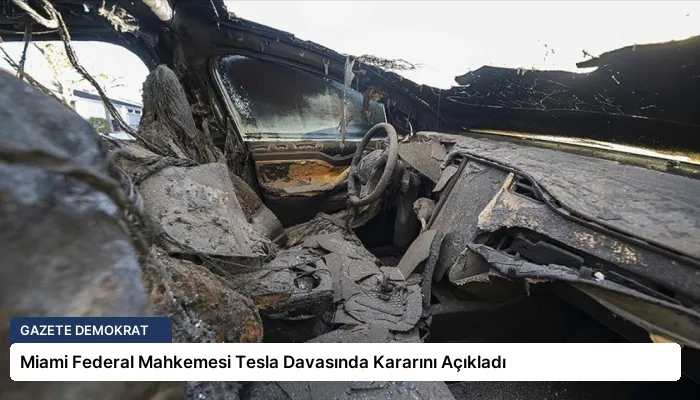 Miami Federal Mahkemesi Tesla Davasında Kararını Açıkladı