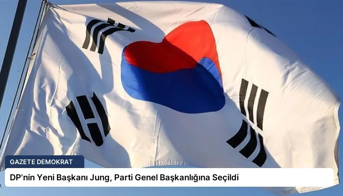 DP’nin Yeni Başkanı Jung, Parti Genel Başkanlığına Seçildi