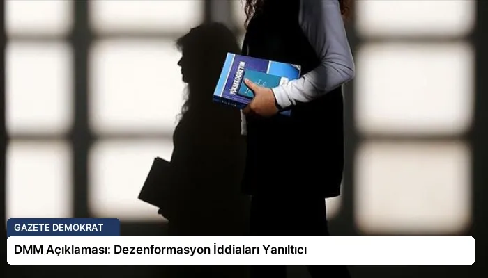 DMM Açıklaması: Dezenformasyon İddiaları Yanıltıcı