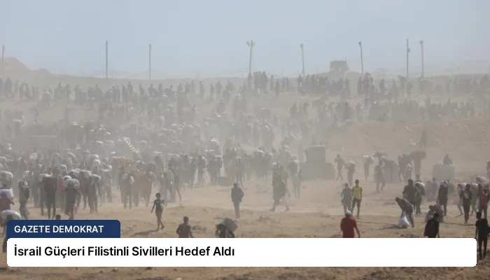 İsrail Güçleri Filistinli Sivilleri Hedef Aldı