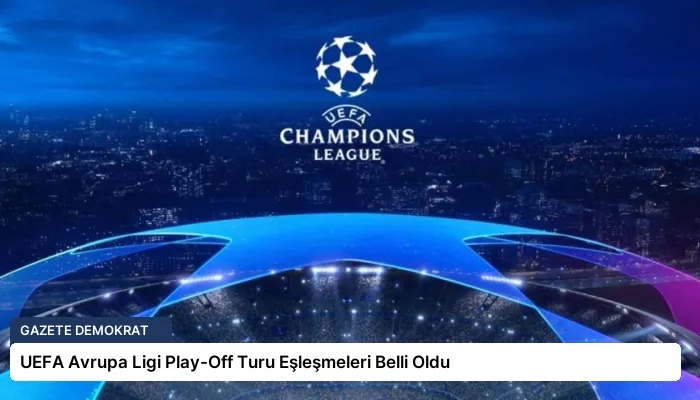 UEFA Avrupa Ligi Play-Off Turu Eşleşmeleri Belli Oldu