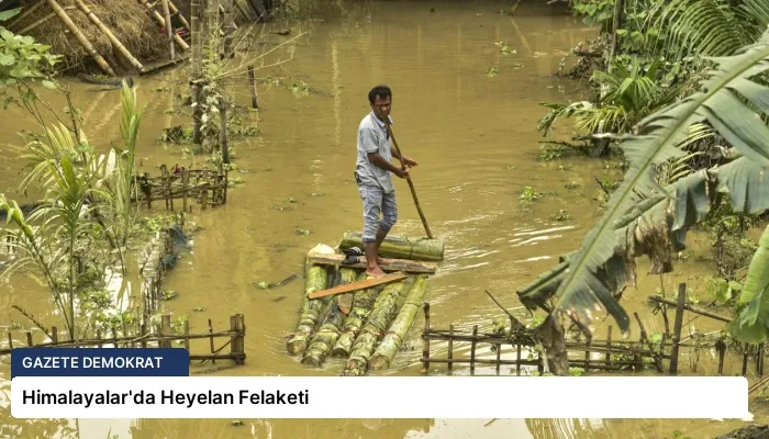 Himalayalar’da Heyelan Felaketi