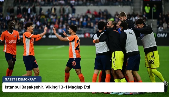 İstanbul Başakşehir, Viking’i 3-1 Mağlup Etti