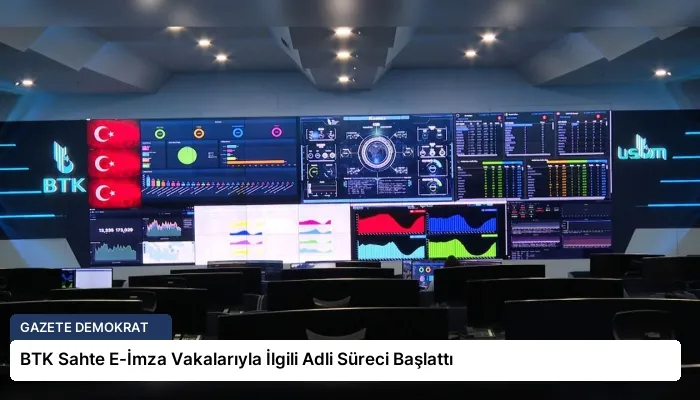 BTK Sahte E-İmza Vakalarıyla İlgili Adli Süreci Başlattı
