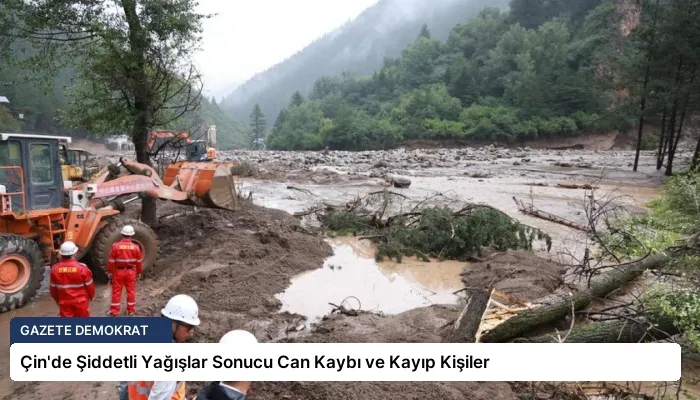 Çin’de Şiddetli Yağışlar Sonucu Can Kaybı ve Kayıp Kişiler