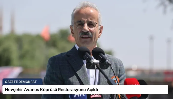Nevşehir Avanos Köprüsü Restorasyonu Açıldı