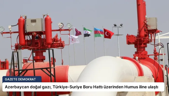 Azerbaycan doğal gazı, Türkiye-Suriye Boru Hattı üzerinden Humus iline ulaştı