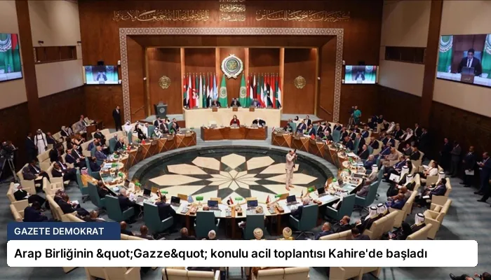 Arap Birliğinin "Gazze" konulu acil toplantısı Kahire’de başladı