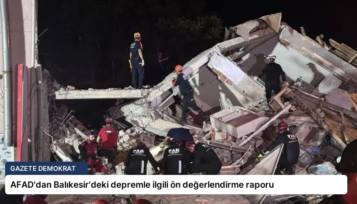 AFAD’dan Balıkesir’deki depremle ilgili ön değerlendirme raporu
