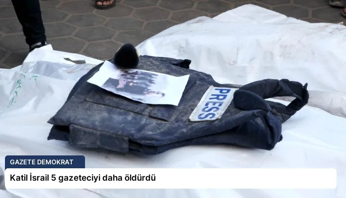 Katil İsrail 5 gazeteciyi daha öldürdü