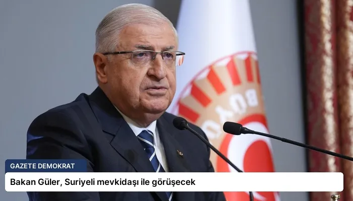 Bakan Güler, Suriyeli mevkidaşı ile görüşecek
