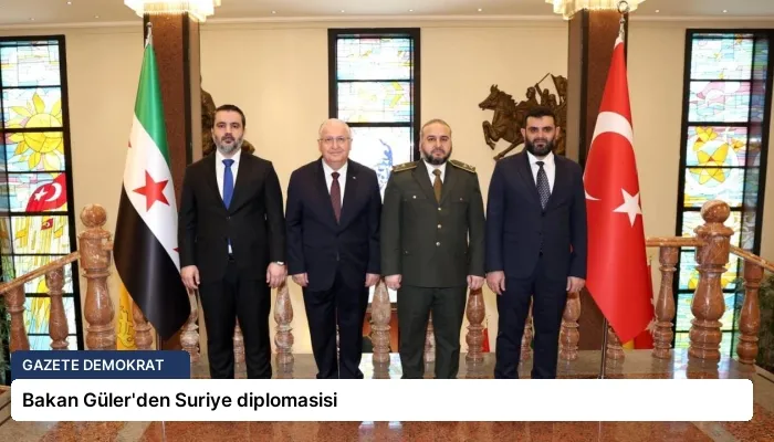 Bakan Güler’den Suriye diplomasisi
