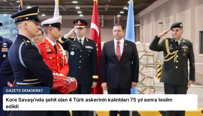 Kore Savaşı’nda şehit olan 4 Türk askerinin kalıntıları 75 yıl sonra teslim edildi