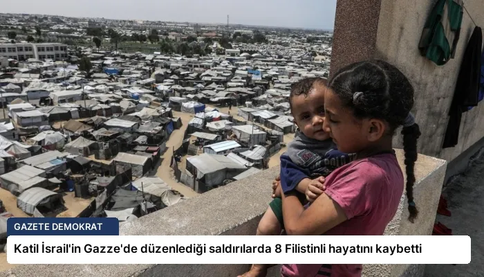 Katil İsrail’in Gazze’de düzenlediği saldırılarda 8 Filistinli hayatını kaybetti