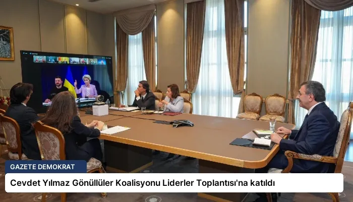 Cevdet Yılmaz Gönüllüler Koalisyonu Liderler Toplantısı’na katıldı