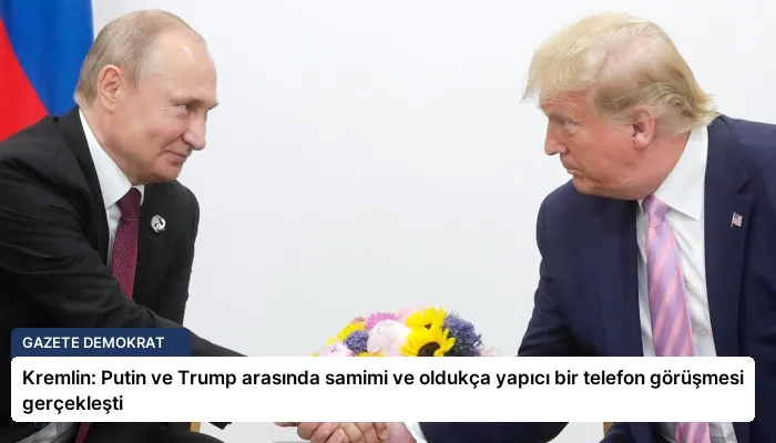 Kremlin: Putin ve Trump arasında samimi ve oldukça yapıcı bir telefon görüşmesi gerçekleşti
