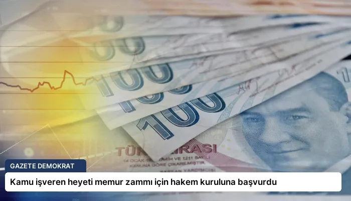 Kamu işveren heyeti memur zammı için hakem kuruluna başvurdu