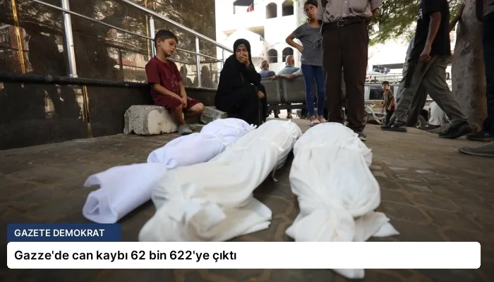 Gazze’de can kaybı 62 bin 622’ye çıktı