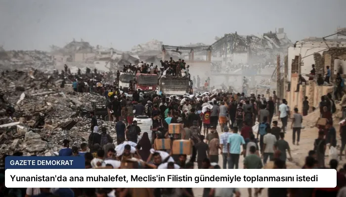 Yunanistan’da ana muhalefet, Meclis’in Filistin gündemiyle toplanmasını istedi