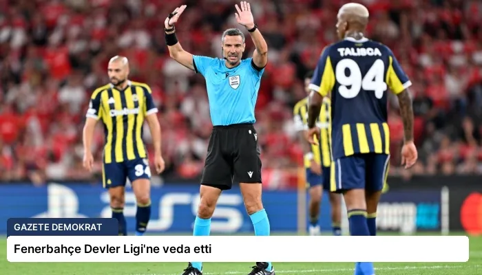 Fenerbahçe Devler Ligi’ne veda etti