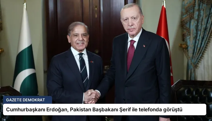 Cumhurbaşkanı Erdoğan, Pakistan Başbakanı Şerif ile telefonda görüştü