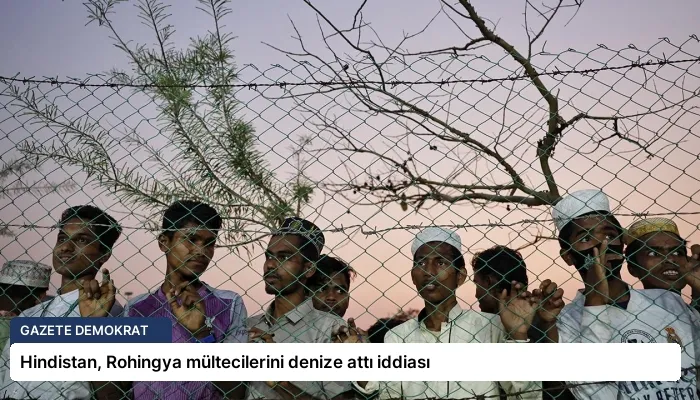 Hindistan, Rohingya mültecilerini denize attı iddiası
