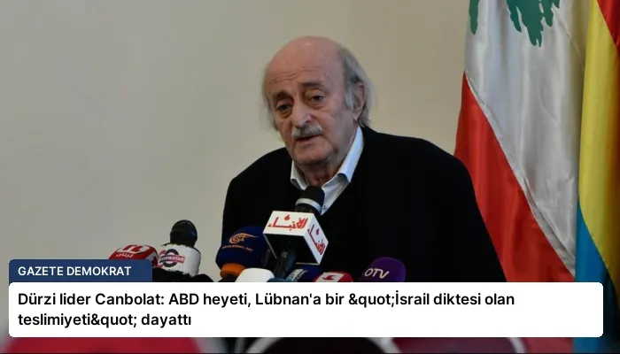 Dürzi lider Canbolat: ABD heyeti, Lübnan’a bir "İsrail diktesi olan teslimiyeti" dayattı