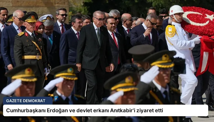 Cumhurbaşkanı Erdoğan ve devlet erkanı Anıtkabir’i ziyaret etti
