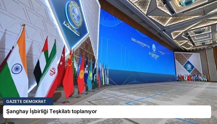 Şanghay İşbirliği Teşkilatı toplanıyor