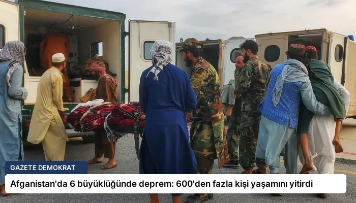 Afganistan’da 6 büyüklüğünde deprem: 600’den fazla kişi yaşamını yitirdi