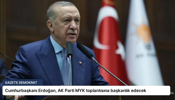Cumhurbaşkanı Erdoğan, AK Parti MYK toplantısına başkanlık edecek