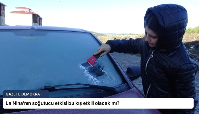 La Nina’nın soğutucu etkisi bu kış etkili olacak mı?