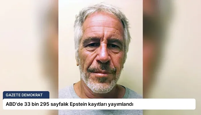 ABD’de 33 bin 295 sayfalık Epstein kayıtları yayımlandı