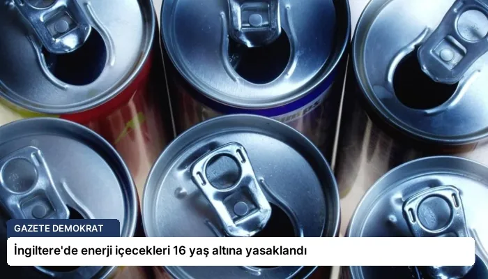 İngiltere’de enerji içecekleri 16 yaş altına yasaklandı