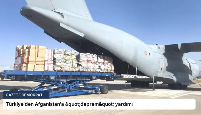 Türkiye’den Afganistan’a "deprem" yardımı