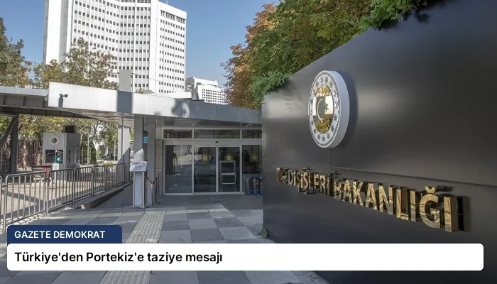 Türkiye’den Portekiz’e taziye mesajı