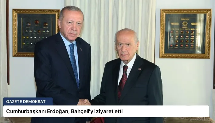 Cumhurbaşkanı Erdoğan, Bahçeli’yi ziyaret etti