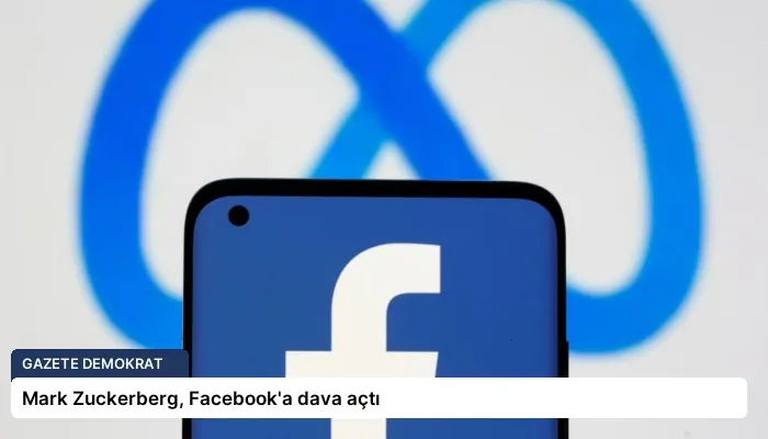 Mark Zuckerberg, Facebook’a dava açtı