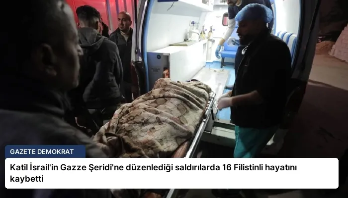 Katil İsrail’in Gazze Şeridi’ne düzenlediği saldırılarda 16 Filistinli hayatını kaybetti