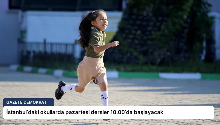 İstanbul’daki okullarda pazartesi dersler 10.00’da başlayacak